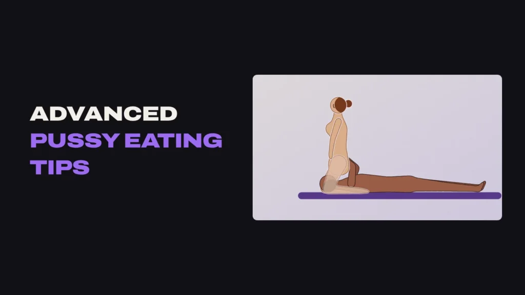 Title card for advanced pussy eating tips with an illustration of a woman sitting on her partner's face