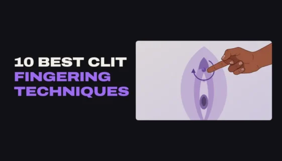 Title card reading 10 best clit fingering techniques, with a diagram of a middle finger circling the clitoris
