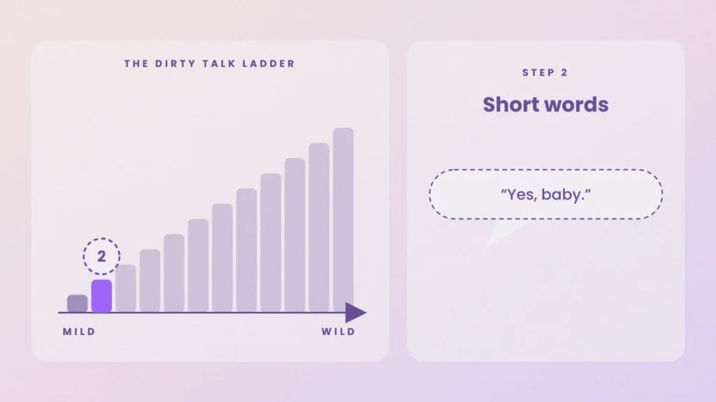 Dirty talk ladder, step 2: short words or phrases