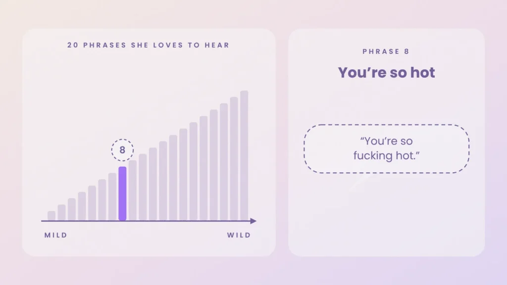 Dirty talk ladder, phrase 8 of 20: you're so hot