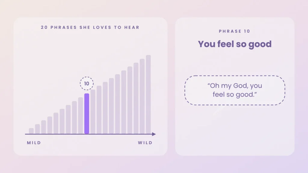 Dirty talk ladder, phrase 10 of 20: you feel so good