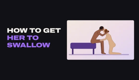 Title card: How to get her to swallow, with an illustration of a man kissing a woman kneeling in front of him