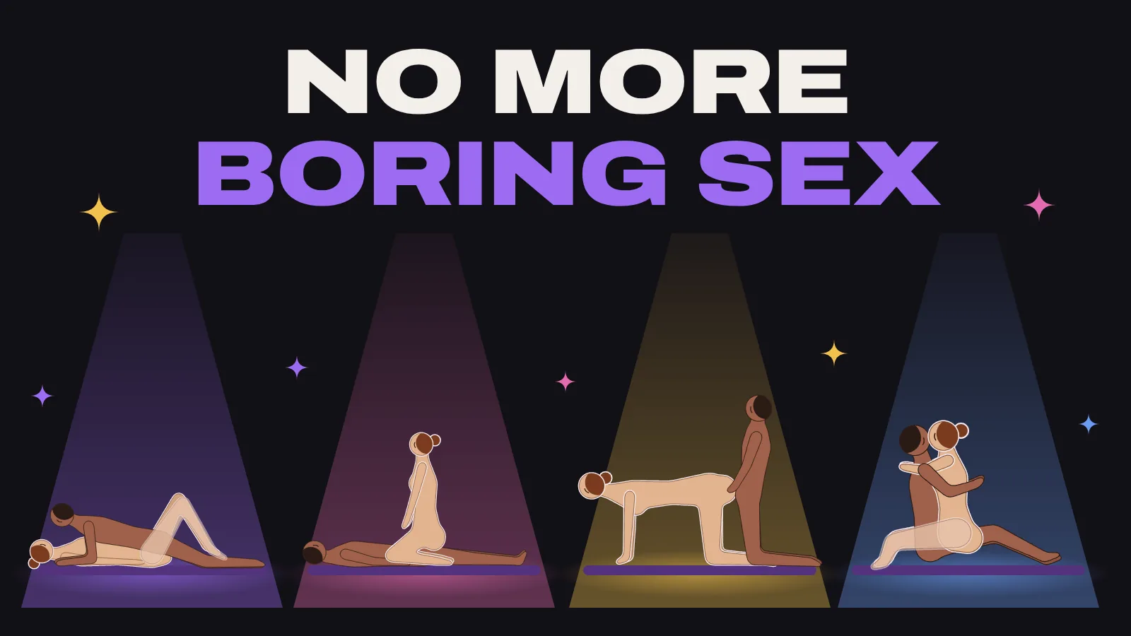 Title card reading No More Boring Sex over four couples in missionary, cowgirl, doggy and lotus under coloured spotlights