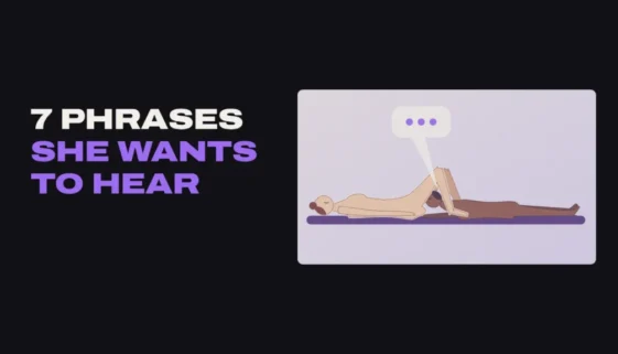 7 Phrases She Wants To Hear title card with a woman on her back receiving oral sex from her partner