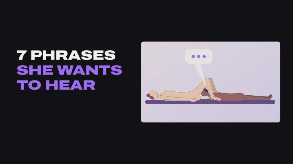 7 Phrases She Wants To Hear title card with a woman on her back receiving oral sex from her partner
